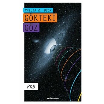 Gökteki Göz Philip K. Dick