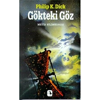 Gökteki Göz Philip K. Dick