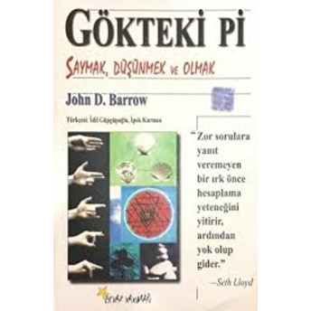 Gökteki Pi Saymak, Düşünmek Ve Olmak John D. Barrow