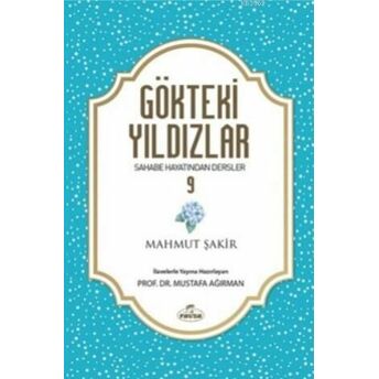 Gökteki Yıldızlar 9; Sahabe Hayatından Derslersahabe Hayatından Dersler Mahmut Şakir