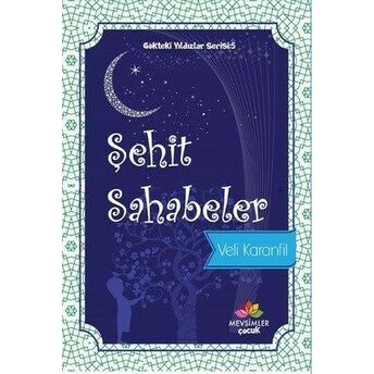 Gökteki Yıldızlar Serisi 5 - Şehit Sahabeler Veli Karanfil