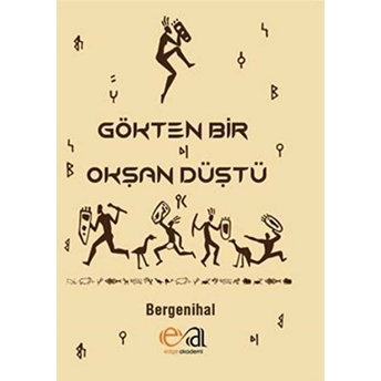 Gökten Bir Okşan Düştü-Bergenihal