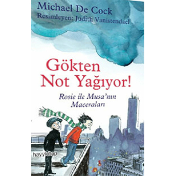 Gökten Not Yağıyor! Rosie Ve Musa'nın Maceraları Michael De Cock