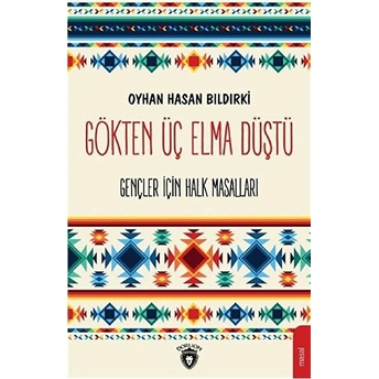 Gökten Üç Elma Düştü Oyhan Hasan Bıldırki