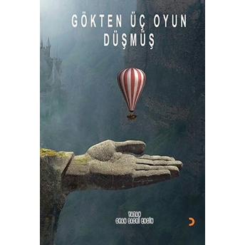 Gökten Üç Oyun Düşmüş - Okan Sadri Engin