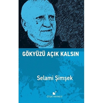 Gökyüzü Açık Kalsın Selami Şimşek