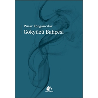 Gökyüzü Bahçesi - Pınar Yorgancılar - Pınar Yorgancılar