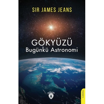 Gökyüzü Bugünkü Astronomi Sir James Jeans