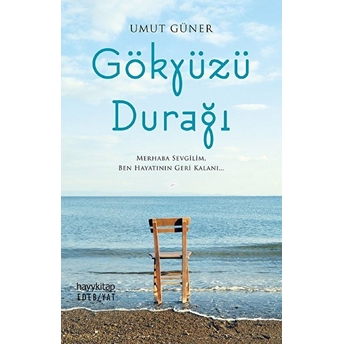 Gökyüzü Durağı Umut Güner