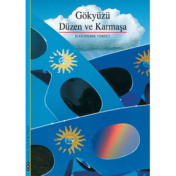 Gökyüzü, Düzen Ve Karmaşa Jean-Pierre Verdet