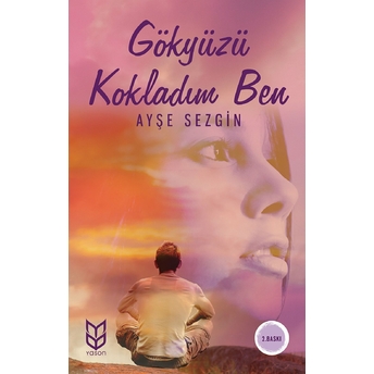 Gökyüzü Kokladım Ben Ayşe Sezgin