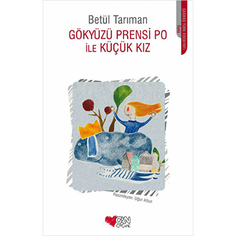 Gökyüzü Prensi Po Ile Küçük Kız Betül Tarıman