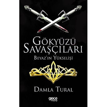 Gökyüzü Savaşçıları - Beyaz'ın Yükselişi Damla Tural