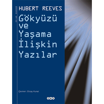 Gökyüzü Ve Yaşama Ilişkin Yazılar Hubert Reeves