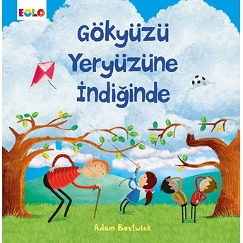 Gökyüzü Yeryüzüne Indiğinde