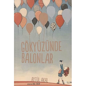 Gökyüzünde Balonlar Aytül Akal