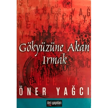 Gökyüzüne Akan Irmak Öner Yağcı