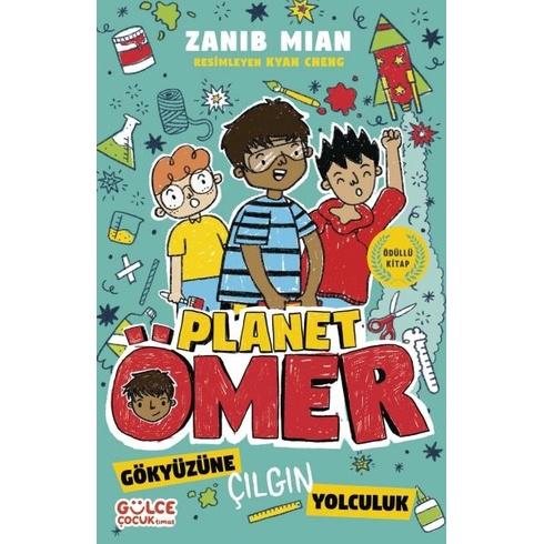 Gökyüzüne Çılgın Yolculuk & Planet Ömer 5 Zanib Mian