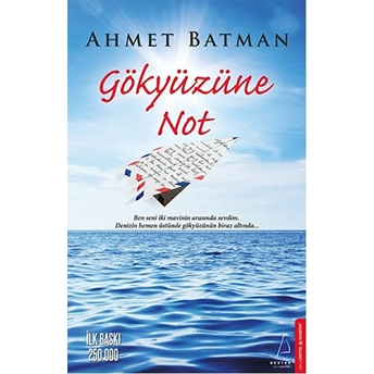 Gökyüzüne Not Ahmet Batman