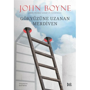 Gökyüzüne Uzanan Merdiven John Boyne