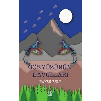 Gökyüzünün Davulları Tansu Bele