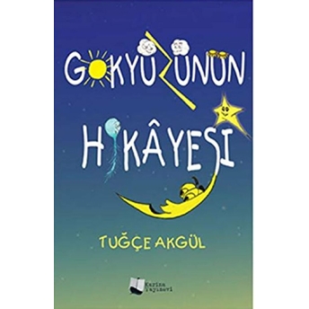 Gökyüzünün Hikâyesi - Tuğçe Akgül