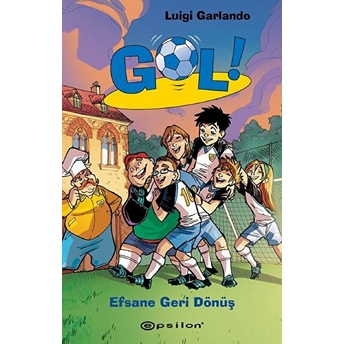 Gol 9 - Efsane Geri Dönüş Luigi Garlando