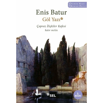 Göl Yazı - Çapraz Ilişkiler Kafesi Enis Batur