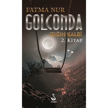 Golconda Işığın Kalbi - 2. Kitap Fatma Nur