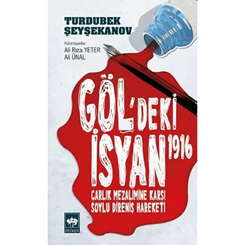 Göl'deki Isyan 1916 Turdubek Şeyşekanov