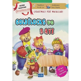 Goldilocks Ve Üç Ayı - Çıkartmalı Peri Masalları Kolektif