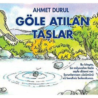 Göle Atılan Taşlar Ahmet Durul