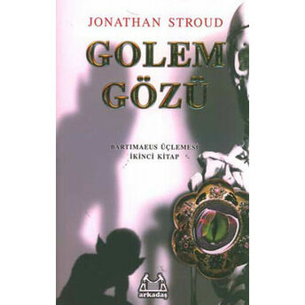 Golem Gözü - Bartimaeus Üçlemesi 2 Jonathan Stroud