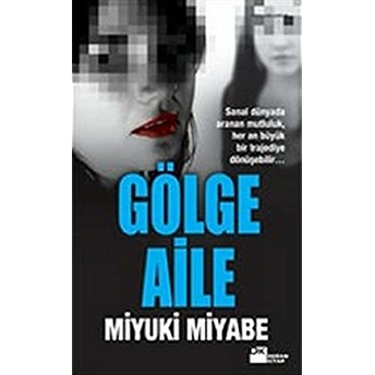 Gölge Aile Miyuki Miyabe