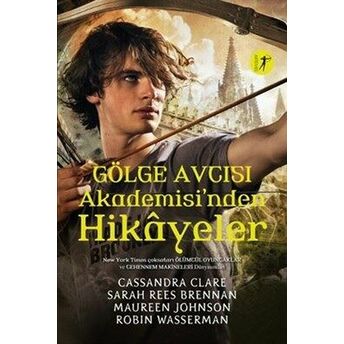 Gölge Avcısı Akademisi'nden Hikayeler (Ciltli) Sarah Rees Brennan