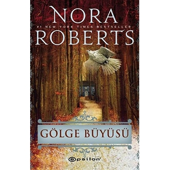 Gölge Büyüsü Nora Roberts