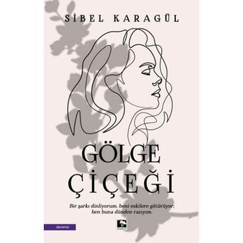 Gölge Çiçeği Sibel Karagül