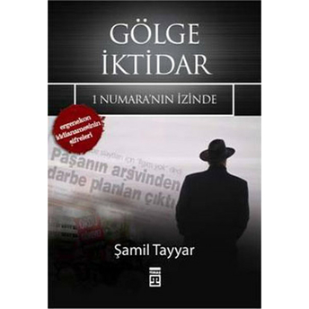 Gölge Iktidar Şamil Tayyar