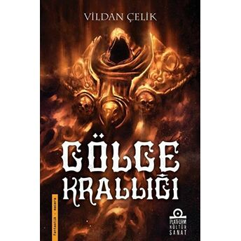 Gölge Krallığı Vildan Çelik