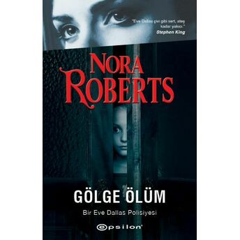 Gölge Ölüm - Bir Eve Dallas Polisiyesi Nora Roberts