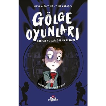 Gölge Oyunları - Hacivat Ve Karagözün Peşinde Meva A. Önyurt, Tuba Karabey