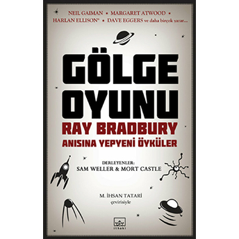 Gölge Oyunu Ray Bradbury Anısına Yepyeni Öyküler Mort Castle