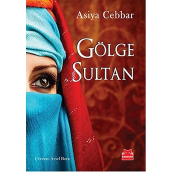 Gölge Sultan Asiya Cabbar