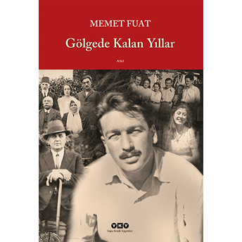 Gölgede Kalan Yıllar-Memet Fuat