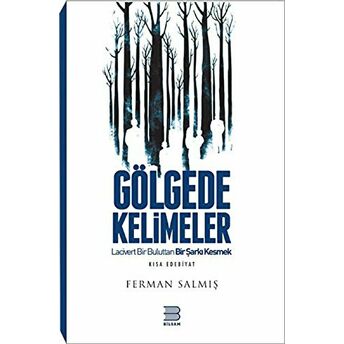 Gölgede Kelimeler Ferman Salmış