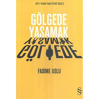 Gölgede Yaşamak Fadime Uslu