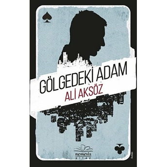 Gölgedeki Adam Ali Aksöz