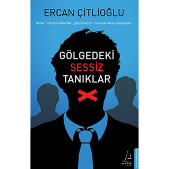 Gölgedeki Sessiz Tanıklar Ercan Çitlioğlu