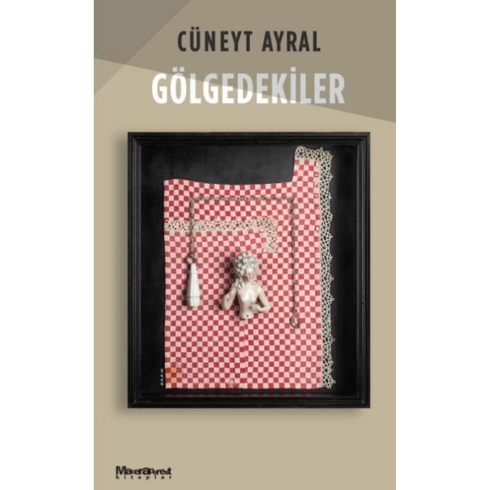 Gölgedekiler Cüneyt Ayral