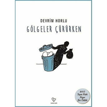 Gölgeler Çürürken